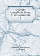 Oeuvres compltes de m. A. de Lamartine. 7, Lamartine Alphonse de 
