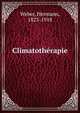 Climatotherapie, Weber, Hermann, 1823-1918 