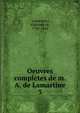 Oeuvres compltes de m. A. de Lamartine. 3, Lamartine Alphonse de 
