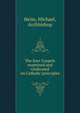 The four Gospels examined and vindicated on Catholic principles, Heiss, Michael, Archbishop 