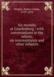 Six months at Graefenberg : with conversations in the saloon, on nonresistance and other subjects, Wright, Henry Clarke, 1797-1870 