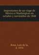 Impresiones de un viage de Mexico a Washington en octubre y noviembre de 1848, Rosa, Luis de la, d. 1856 