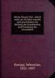 Meine Wasser-Kur : durch mehr als 30 Jahre erprobt und geschrieben zur Heilung der Krankheiten und Erhaltung der Gesundheit, Kneipp, Sebastian, 1821-1897 