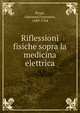 Riflessioni fisiche sopra la medicina elettrica, Pivati, Giovanni Francesco, 1689-1764 