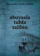 abuyaala tuhfa talibin, Abuyaala Tuhfa Talibin 