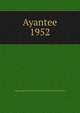 Ayantee. 1952, Negro Agricultural and Technical College of North Carolina 