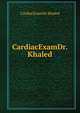 CardiacExamDr.Khaled, CardiacExamDr. Khaled 