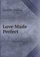 Love Made Perfect, Andrew Murray 