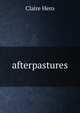 afterpastures, Claire Hero 