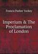 Imperium & The Proclamation of London, Francis Parker Yockey 