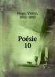 Posie. 10, Victor Hugo 