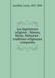 Les l?gislateurs religieux : Manou, Mo?se, Mahomet : traditions religieuses compar?es, Jacolliot Louis 
