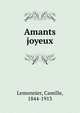 Amants joyeux, Lemonnier, Camille, 1844-1913 