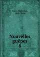 Nouvelles gupes. 8, Karr Alphonse 