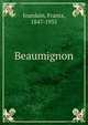 Beaumignon, Jourdain, Frantz, 1847-1935 