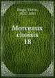 Morceaux choisis. 18, Victor Hugo 