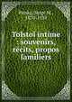 Tolsto? intime : souvenirs, r?cits, propos familiers, Persky, Serge M., 1870-1938 