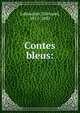 Contes bleus:, Edouard Laboulaye 