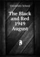 The Black and Red 1949. August, University School 