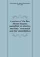 A review of the Rev. Moses Stuart's pamphlet on slavery, entitled Conscience and the Constitution, Clark, Rufus W. (Rufus Wheelwright), 1813-1886 