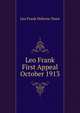 Leo Frank First Appeal October 1913, Leo Frank Defense Team 