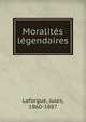 Moralites legendaires, Laforgue, Jules, 1860-1887 