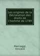 Les origines de la D?claration des droits de l'homme de 1789, Marcaggi, Vincent 