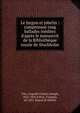 Le Jargon et jobelin : comprenant cinq ballades in?dites d'apr?s le manuscrit de la Biblioth?que royale de Stockholm, Vitu, Auguste Charles Joseph, 1823-1891,Villon, Fran?ois, n? 1431. Jargon et jobelin 