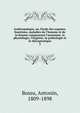 Anthropologie, ou, Etude des organes, fonctions, maladies de l'homme et de la femme comprenant l'anatomie, la physiologie, l'hygi?ne, la pathologie et la th?rapeutique, Bossu, Antonin, 1809-1898 