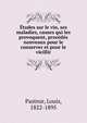 Etudes sur le vin, ses maladies, causes qui les provoquent, procedes nouveaux pour le conserver et pour le vieillir, Pasteur, Louis, 1822-1895 