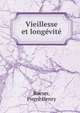 Vieillesse et longevite, Roeser, Pierre Henry 