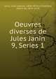 Oeuvres diverses de Jules Janin. 9, Series 1, Janin Jules Gabriel 