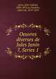 Oeuvres diverses de Jules Janin. 7, Series 1, Janin Jules Gabriel 