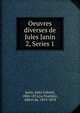 Oeuvres diverses de Jules Janin. 2, Series 1, Janin Jules Gabriel 