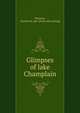 Glimpses of lake Champlain, Possons, Charles H. pub. [from old catalog] 