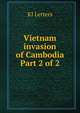 Vietnam invasion of Cambodia Part 2 of 2, KI Letters 