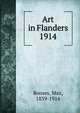 Art in Flanders. 1914, Rooses, Max, 1839-1914 
