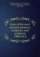 Lives of the most eminent painters, sculptors, and architects. 1900 vol 6, Vasari, Giorgio, 1511-1574,Foster, Jonathan, Mrs,Richter, Jean Paul, 1847-1937 