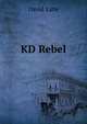 KD Rebel, David Lane 