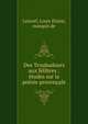 Des Troubadours aux f?libres : ?tudes sur la po?sie proven?ale, Laincel, Louis Elz?ar, marquis de 