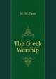 The Greek Warship, W. W. Tarn 