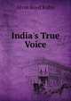 India's True Voice, Alvin Boyd Kuhn 