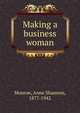 Making a business woman, Monroe, Anne Shannon, 1877-1942 