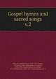 Gospel hymns and sacred songs. v.2, Bliss, P. P. (Philip Paul), 1838-1876,Sankey, Ira David, 1840-1908,Sankey, Ira David, 1840-1908. Gospel hymns no. 2,Bliss, P. P. (Philip Paul), 1838-1876. Gospel hymns no. 2 