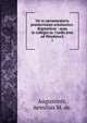 De re sacramentaria praelectiones scholastico-dogmaticae : quas in collegio ss. Cordis Jesu ad Woodstock. 1, Augustinis, Aemilius M. de. 