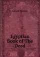 Egyptian Book of The Dead, Gerald Massey 