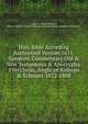 Holy Bible According Authorized Version 1611.Speakers Commentary Old & New Testaments & Apocrypha. 11in13vols. Anglican Bishops & Scholars.1872-1888., Cook, F.C. Canon of Exeter, Editor. Anglican Church Bishops and other Clergy,scholars of 19th cent. 