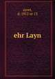 ehr Layn, ayret, d. 1912 or 13 