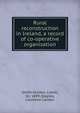 Rural reconstruction in Ireland, a record of co-operative organisation, Smith-Gordon, Lionel, Sir, 1889-,Staples, Laurence Carlton 