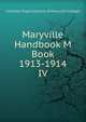 Maryville Handbook M Book 1913-1914. IV, Christian Organizations of Maryville College 